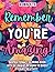 Remember YOU'RE Amazing!: I...