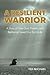A Resilient Warrior: A Stor...