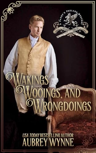 Wakings, Wooings, and Wrongdoings (Paddy's Peelers Mystery Book 5)