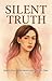 Silent Truth