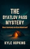 The Dyatlov Pass ...