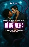 Mindstalkers (Mindstalkers #1) (BWWM Interracial Cosmic Horror Romance) Mindstalkers (Mindstalkers #1) (BWWM Interracial Cosmic Horror Romance)