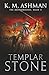 Templar Stone: The Battle of Jacob's Ford (The Brotherhood)