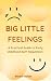 Little Big Feelings : Under...