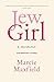 JewGirl: A Memoir On Being ...