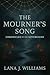 The Mourner's Song: Chronic...