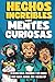 Hechos Increíbles para Ment...