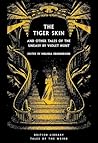 The Tiger Skin: A...