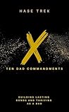Ten Dad Commandments Ten Dad Commandments