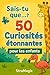 SAIS-TU QUE...?: 50 CURIOSI...