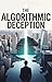 The Algorithmic Deception
