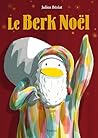 Le Berk Noël by Julien Beziat