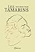 LES TAMARINS by KAHANE-PAVADE DENIS