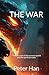 THE WAR: The two wars of th...