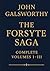 The Forsyte Saga: Complete Volumes I-III