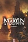Le Trône de Fer, ...