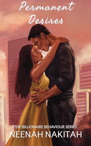 Permanent Desires (Billionaire Behaviour Book 3)