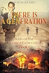 There Is A Generation by W.H. Buzzard