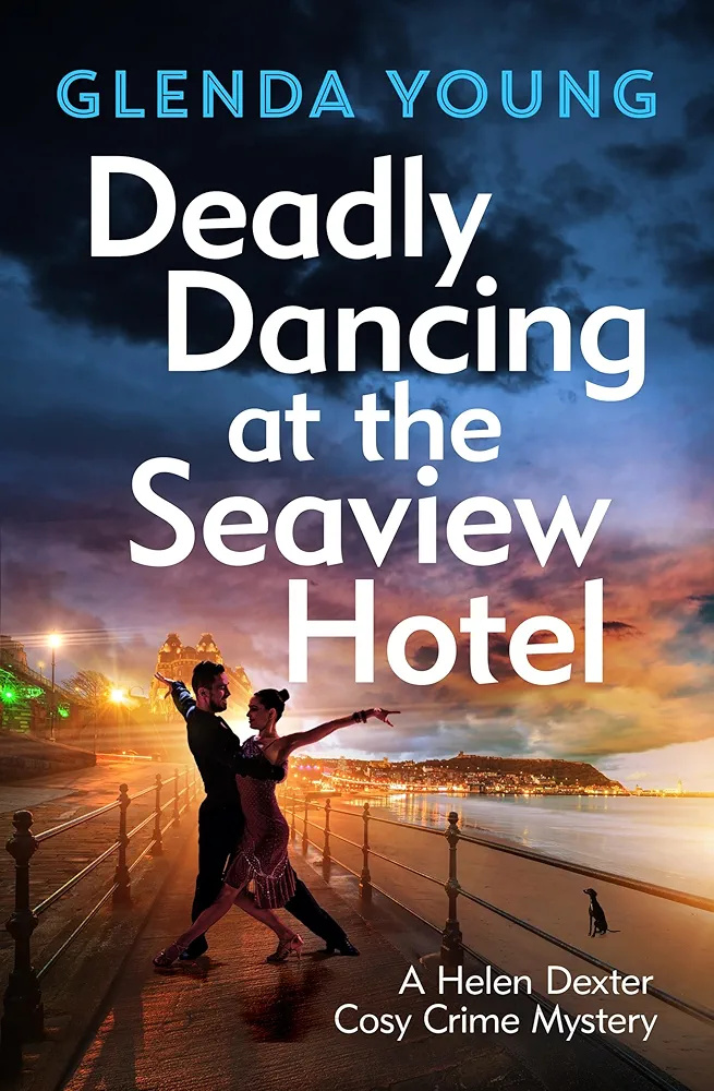 Deadly Dancing at the Seaview Hotel (Helen Dexter #4)