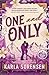 One and Only by Karla Sorensen One and Only by Karla Sorensen