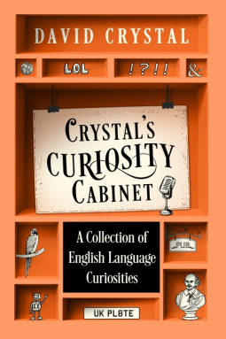 Crystal’s Curiosity Cabinet: An English Language Miscellany (Kindle Edition)