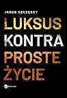 Luksus kontra pro...
