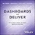 Dashboards That Deliver: Ho...