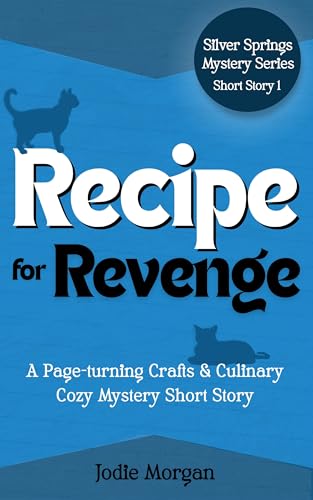 Recipe for Revenge (Silver Springs Mysteries #0.2)