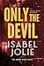 Only the Devil (The Sinful ...