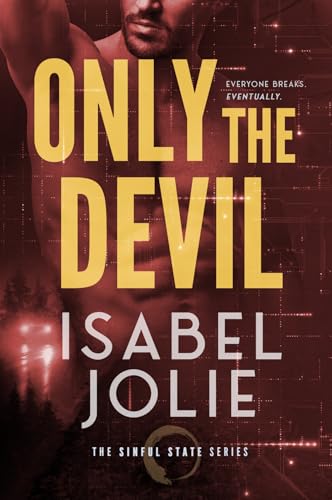 Only the Devil (The Sinful State Series Book 2)
