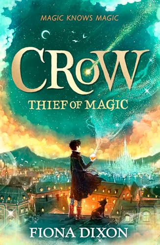 Crow: Thief of Magic: New for 2026, an epic fantasy adventure (Kindle Edition)