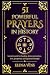 51 Powerful Prayers in Hist...