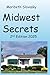 Midwest Secrets by Maribeth Slovasky