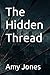 The Hidden Thread