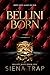 Bellini Born (Bellini Mafia #1)