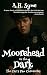 Moorehead in the Dark by A.H. Syme