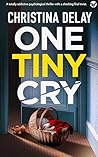One Tiny Cry