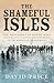 The Shameful Isles: The true story of North-West Australia's fatal experiment with medical apartheid