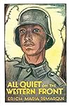 All Quiet on the Western Front by Erich Maria Remarque