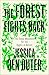 The Forest Fights Back: A G...