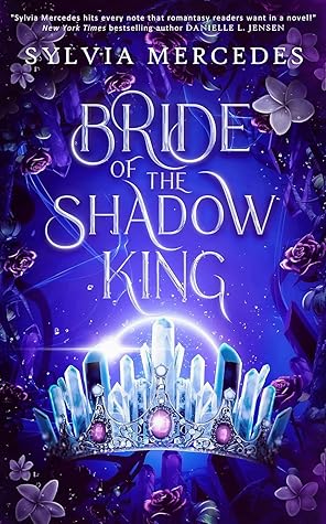 Bride of the Shadow King (Bride of the Shadow King, #1)