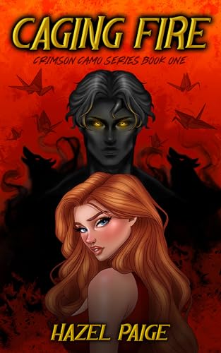 Caging Fire (Crimson Camo #1)