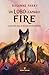 Un lobo llamado Fire by Rosanne Parry