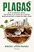 Plagas: De las cucarachas al Ántrax: una historia de las especies que se adaptan mejor que nosotros al mundo que hemos creado