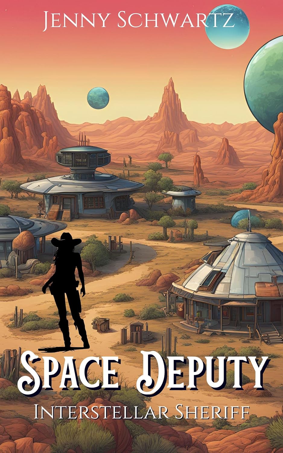 Space Deputy (Interstellar Sheriff, #1)