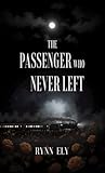 The Passenger Who Never Left