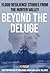 Beyond the Deluge