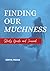 Finding Our Muchness Study Guide and Journal by Kim M Maas