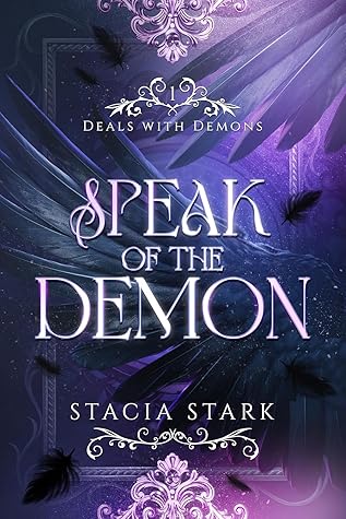 Speak of the Demon (Deals with Demons, #1)