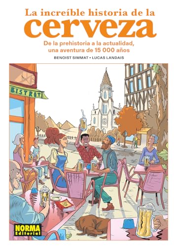 LA INCREIBLE HISTORIA DE LA CERVEZA (Hardcover)